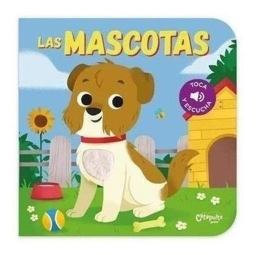 Libro: Las Mascotas. Vv.aa.. Catapulta Editores