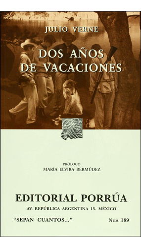 Dos años de vacaciones: No, de Verne, Julio., vol. 1. Editorial Porrua, tapa pasta blanda, edición 7 en español, 2016