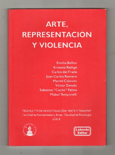 Hugo Masoero - Arte, Representación Y Violencia 