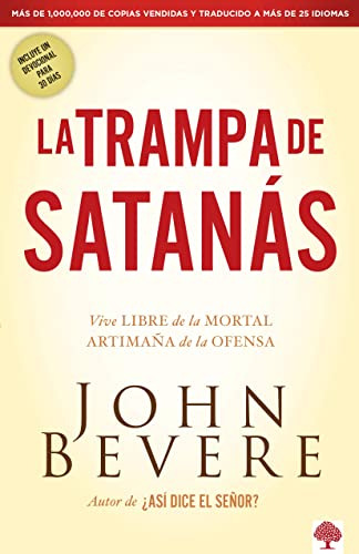 La Trampa De Satanas: Viva Libre De La Mortal Artimaña De La