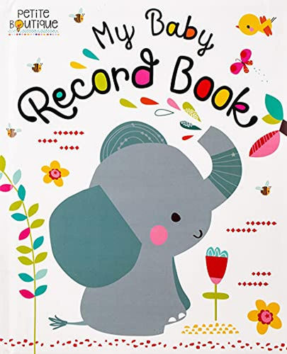 Petite Boutique My Baby Record Book (libro En Inglés), De Make Believe Ideas  Ltd.. Editorial Make Believe Ideas, Tapa Pasta Dura, Edición Illustrated En Inglés, 2017