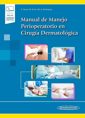 Manual De Manejo Perioperatorio En Cirugía Dermatológica, De Varas. Editorial Médica Panamericana, Tapa Blanda En Español, 2021