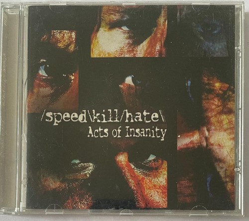 Speed Kill Hate  Acts Of Insanity Cd Slayer Nuclear Assault