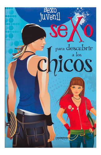 Libro Sexo Para Descubrir A Los Chicos. Sexo Juvenil