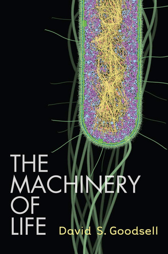 Book : The Machinery Of Life - David S. Goodsell