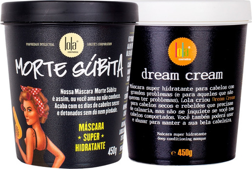 Lola Morte Súbita Máscara 450g + Dream Cream Máscara 450g