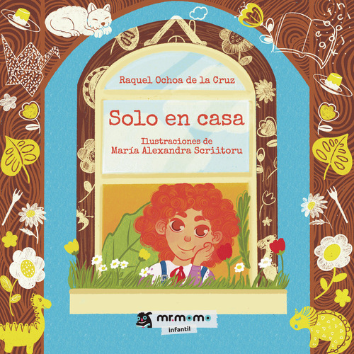 SOLO EN CASA, de Ochoa de la Cruz , Raquel.. Editorial Mr. Momo, tapa pasta blanda, edición 1 en español, 2021
