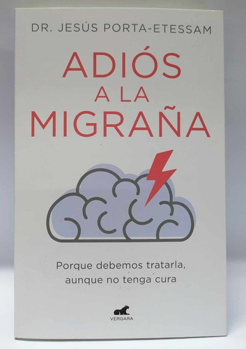 Adiós A La Migraña - Dr. Jesús Porta - Etessam 