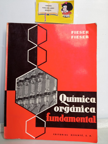 Química Orgánica Fundamental - Fieser - Fieser - Reverté