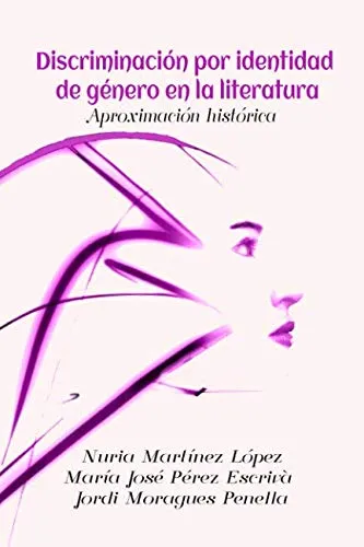 Discriminacion De Genero En La Literatura: Aproximacion Hist