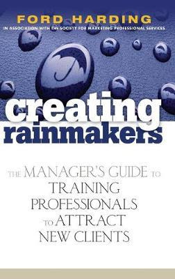 Libro Creating Rainmakers - Ford Harding