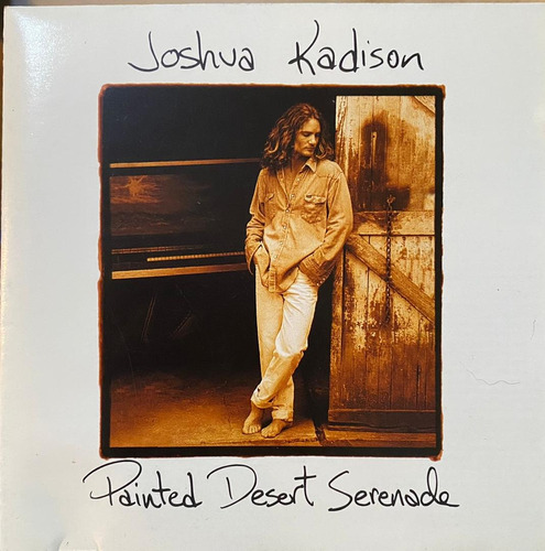 Joshua Kadison - Painted Desert Serenade. Cd, Album.