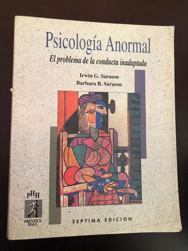 Psicología Anormal - Irwin Sarason - 7ma Ed. Muy Buen Estado