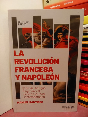 La Revolución Francesa Y Napoleón - Santirso