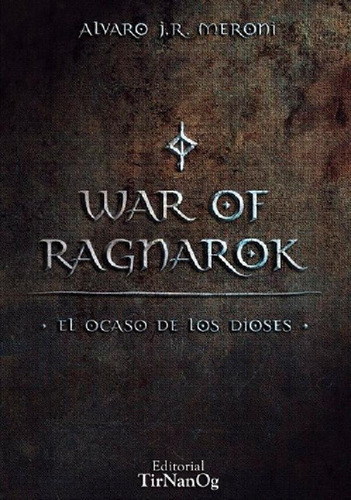 Libro - War Of Ragnarok El Ocaso De Los Dioses - Alvaro Mer