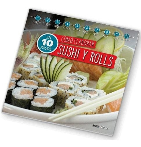 Como Elaborar Sushi Y Rolls En 10 Pasos, de Cookina. Editorial Dos Tintas Editores en español