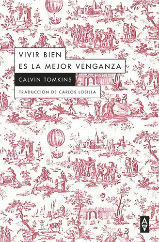 Libro Vivir Bien Es La Mejor Venganza - Tomkins,calvin