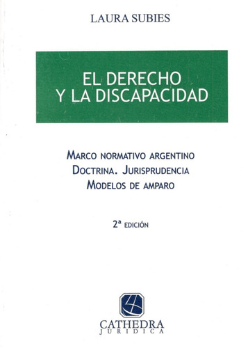 El Derecho Y La Discapacidad - 2 Ed - Subies 