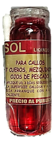 Liquido Callo Sol Para Callos, Mezquinos, Jiotes, 7 Cueros