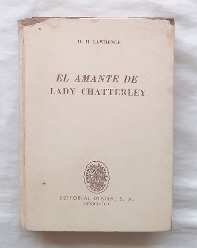 El Amante De Lady Chatterley D H Lawrence Original 1949