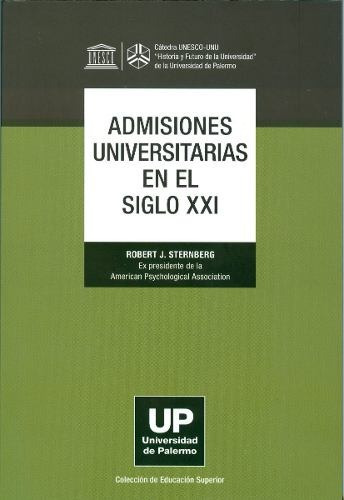 Admisiones Universitarias En El Siglo Xxi: Up, De Sternberg, Robert. Serie 1, Vol. 1. Editorial Nobuko, Tapa Blanda, Edición 1 En Español, 2012