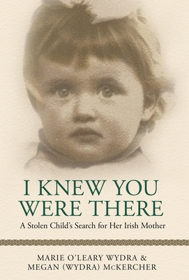 Libro I Knew You Were There: A Stolen Child's Search For ...