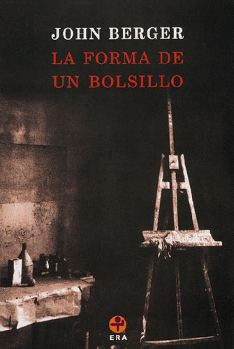 La forma de un bolsillo, de Berger, John. Editorial Ediciones Era en español, 1998