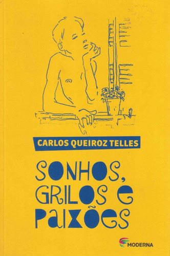 Livro Sonhos Grilos E Paixões