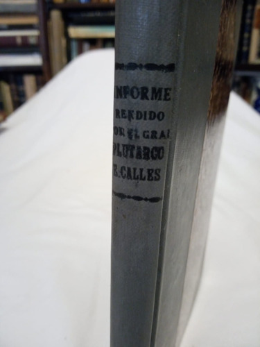 Informe Del Presidente Plutarco Elías Calles 1928 (01c2)