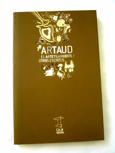 Antonin Artaud, El Arte Y La Muerte / Otros Escritos - L50