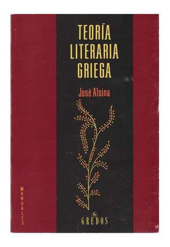 Teoria Literaria Griega - Jose Alsina - Gredos Manual @