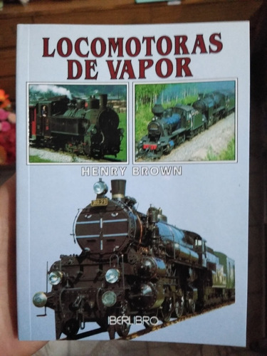 Locomotoras De Vapor Henry Brown Iberlibro