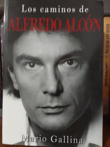 Los Caminos De Alfredo Alcon - Mario Gallina