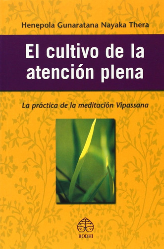 El Cultivo De La Atencion Plena - Gunaratana Nayaka Thera, H