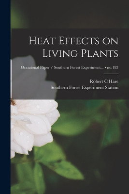 Libro Heat Effects On Living Plants; No.183 - Hare, Rober...