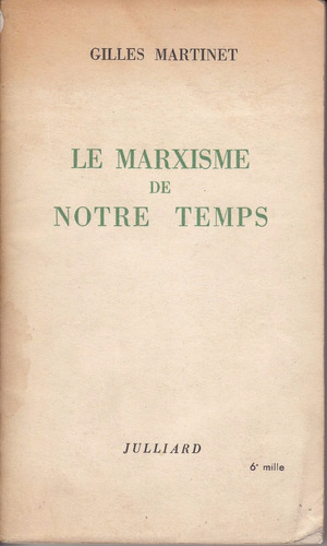 Socialismo Gilles Martinet Marxisme De Notre Temps Frances