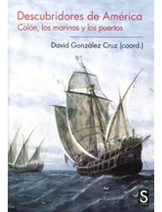 Libro Descubridores De America Colon, Los Marinos Y Puertos