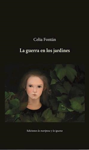 Guerra En Los Jardines, La - Fontan, Celia