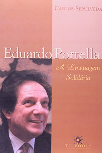 Libro Eduardo Portella A Linguagem Solidaria De Maria Do Car