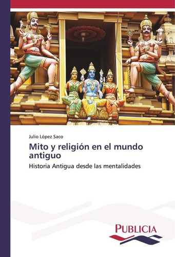 Libro: Mito Y Religión En El Mundo Antiguo: Historia Antigua