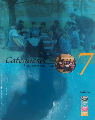 Catequesis 7 / Serie Sin Fronteras / E G B / Editor Edb-#2