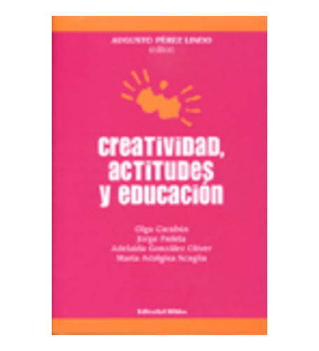 Creatividad Actitudes Y Educacion, De Perez Lindo  Augusto. 