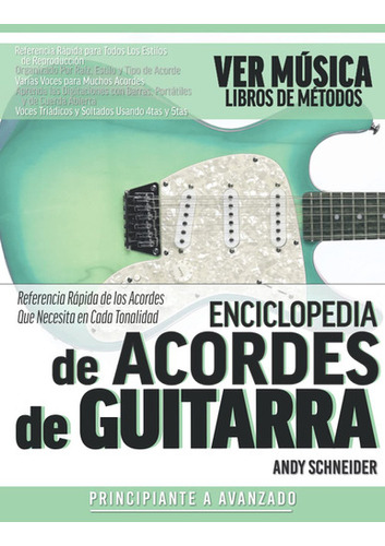 Enciclopedia De Acordes De Guitarra: Referencia Rápida De 