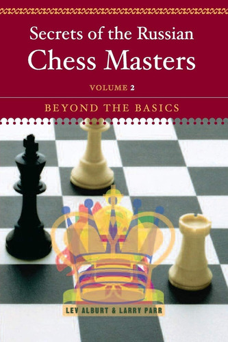 Libro: Los Secretos De Los Maestros De Ajedrez Rusos: Más Al