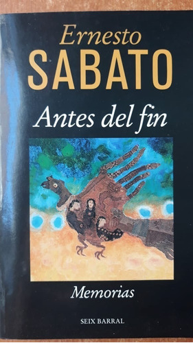 Antes Del Fin Ernesto Sábato Seix Barral