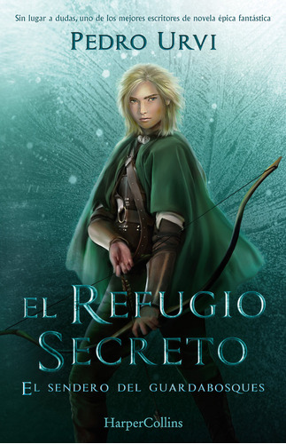 El Refugio Secreto (el Sendero Del Guardabosques, Libro 5), De Urvi, Pedro. Editorial Harperkids, Tapa Dura En Español
