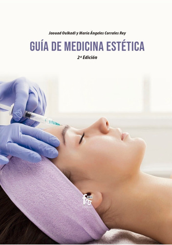 Guia De Medicina Estetica-2 Edicion - Corrales Rey. , Mar...