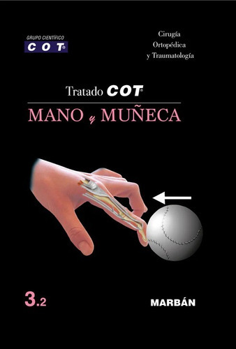 Tratado Cot - 3.2 Mano Y Muñeca. Cot Grupo Científico