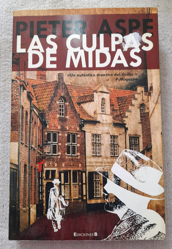 Las Culpas De Midas - Pieter Aspe - La Trama Ediciones B (Usado)