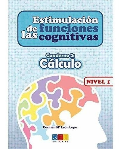 Estimulación De Las Funciones Cognitivas Nivel 1.cálculo - C